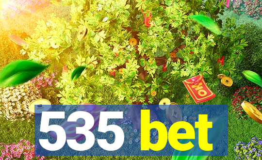 535 bet